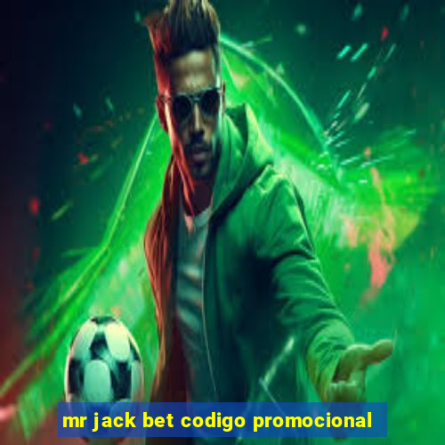 mr jack bet codigo promocional